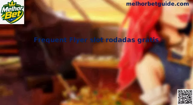 Imagem ampla da experiência Frequent Flyer slot rodadas grátis
