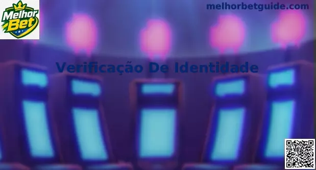 Interface do Processo de Verificação de Identidade e Selfie no Melhor Bet
