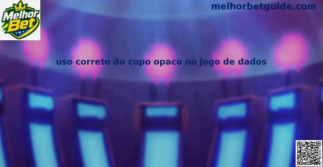 Uso correto do copo opaco no jogo de dados