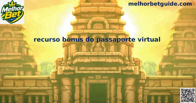 Recurso bônus do passaporte virtual